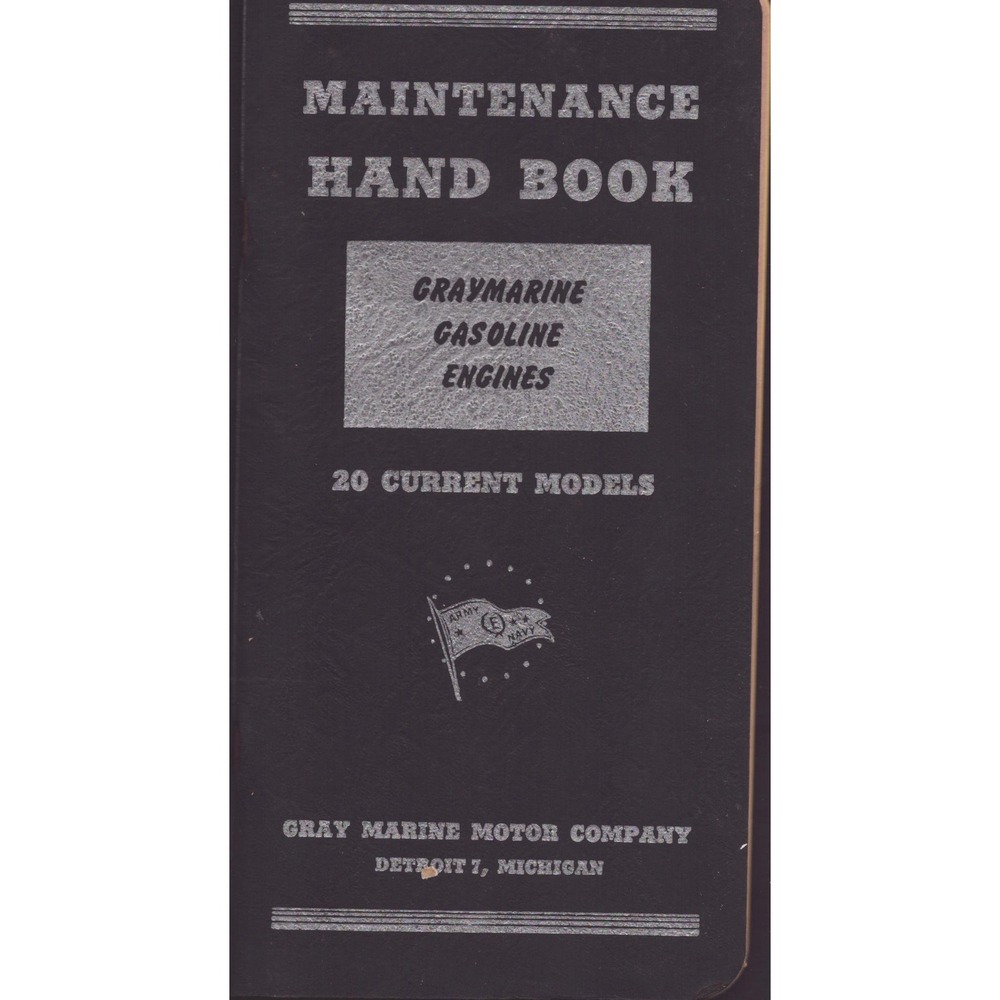 Vintage 1944 Gray Marine Gasoline Engines Maintenance Hand Book 20 Models
